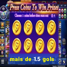 mais de 1.5 gols